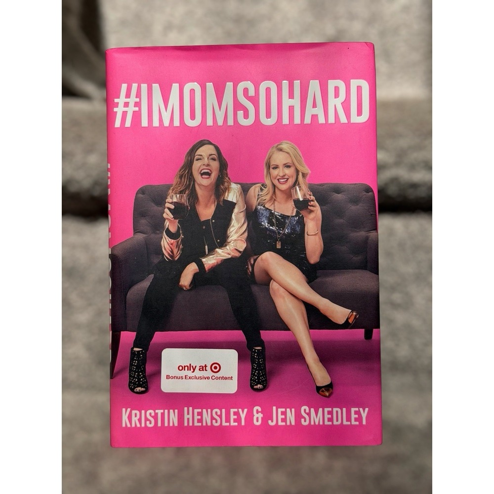 #IMomSoHard First Edition Target Exclusive Hensley Smedley Hardcoverâ Mom Humor